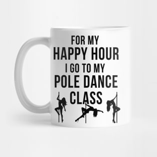 Happy Hour - Pole Dance Design Mug